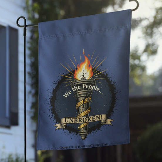 We The People Unbroken Garden Flag – Liberty Torch Flag