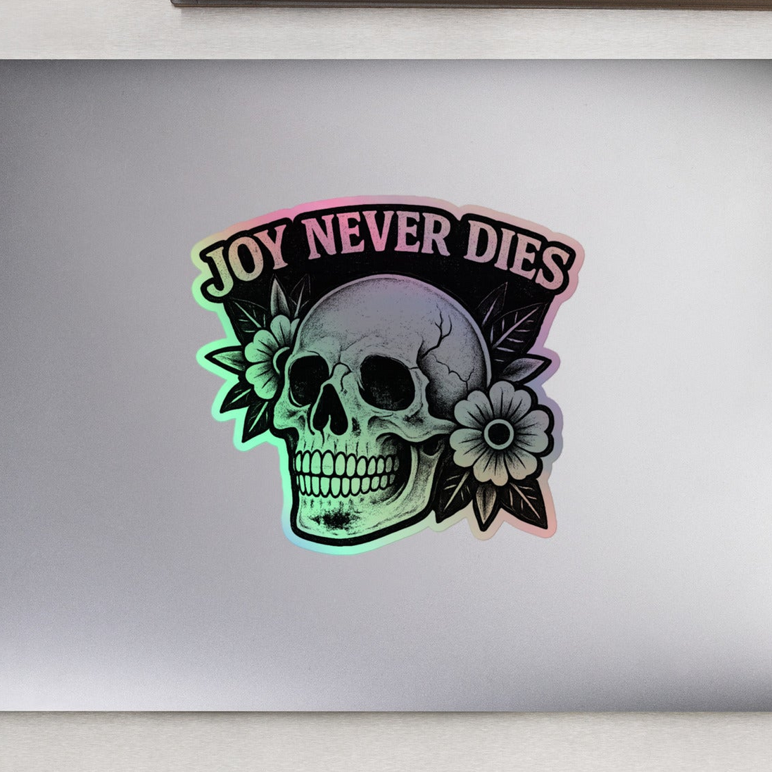 Joy Never Dies Sticker – Holographic Skull | Hope & Resistance Decal