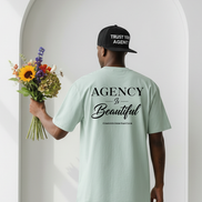 Agency Is Beautiful Tee