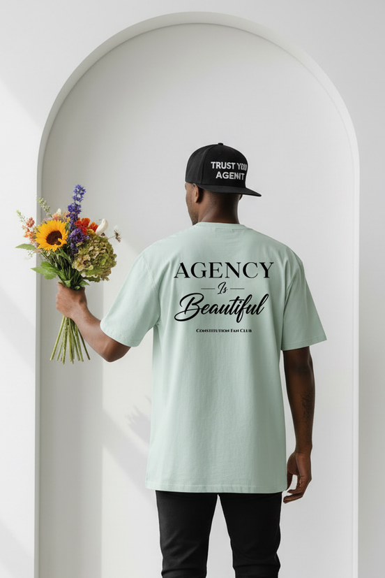Agency Is Beautiful Tee