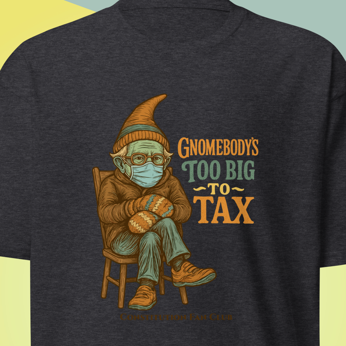 Gnomebody’s Too Big To Tax – Anti-Oligarchy Protest Shirt