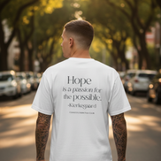 Hope Is Passion Tee