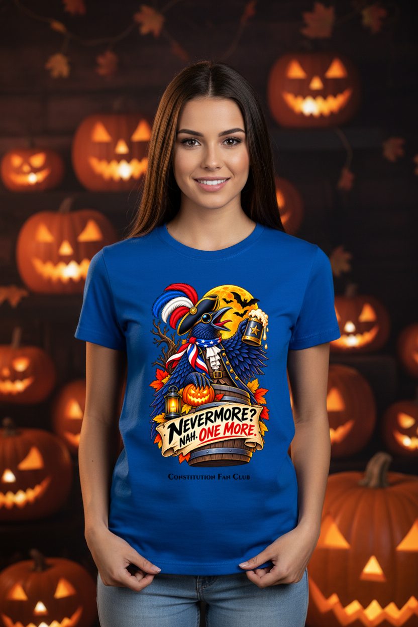Nevermore? Nah. One More. Halloween Crow T-Shirt