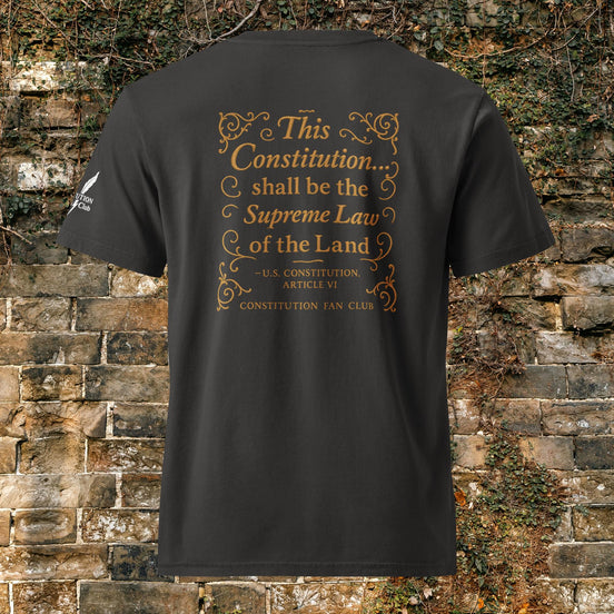 Premium Garment-Dyed Vintage Constitution Tee – Supreme Law of the Land Shirt | Constitution Fan Club