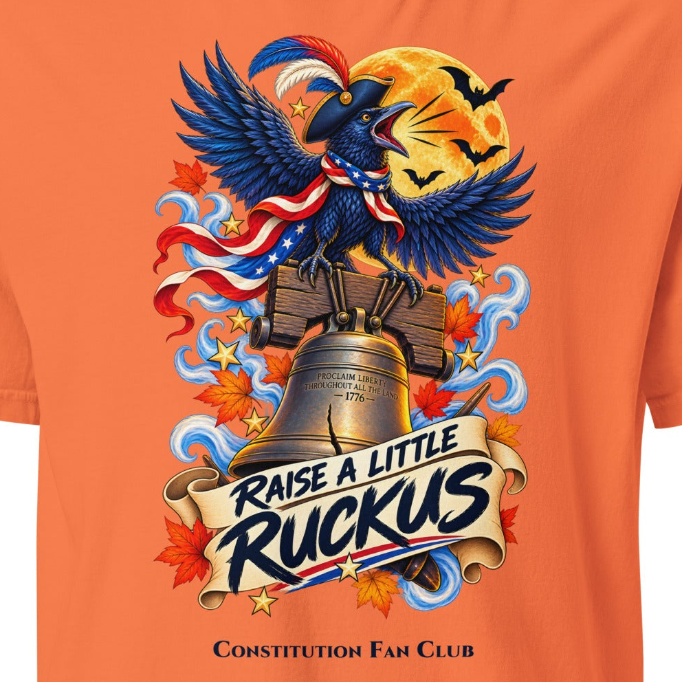 Raise a Little Ruckus Comfort Colors 1717 T-shirt with revolutionary crow, Liberty Bell, jack-o'-lantern and fall artwork