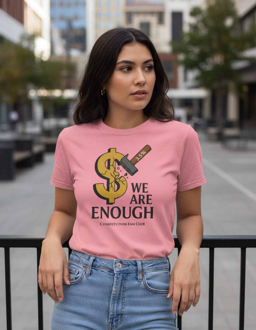 “We Are Enough” Hammer Tee