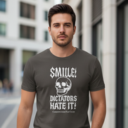 Smile! Dictators Hate It! — Vintage Tee