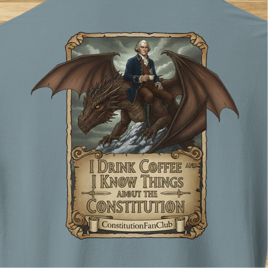 I Drink Coffee and I Know Things About the Constitution – Vintage Tee