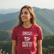 Smile! Dictators Hate It! — Vintage Tee