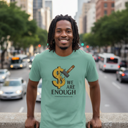“We Are Enough” Hammer Tee
