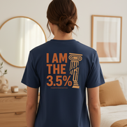 I Am the 3.5% Tee