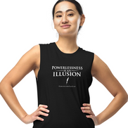 Powerlessness Is an Illusion Muscle Tank – Bold Statement Shirt