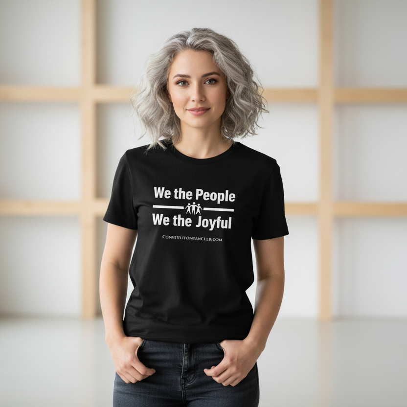 We the People / We the Joyful Tee
