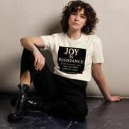Joy Is Resistance Tee