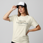 Better Together T-Shirt