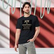 Joy Is Resistance Tee