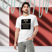 Joy Is Resistance Tee