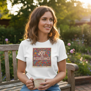 Joy Is Resistance — Bloom Riot Edition Tee