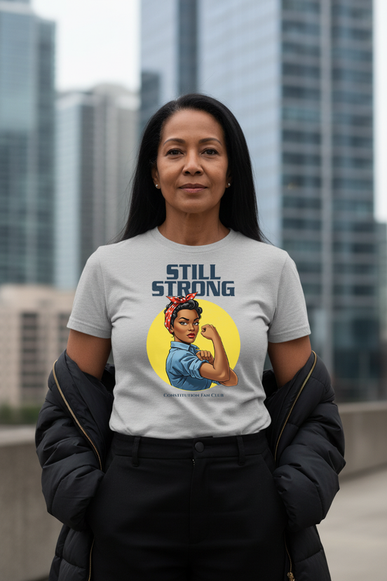 “Still Strong!" Tee