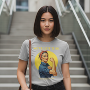 Rosie – We’ve Got This! Tee