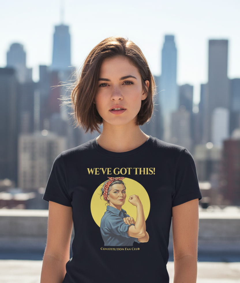 Rosie – We’ve Got This! Tee