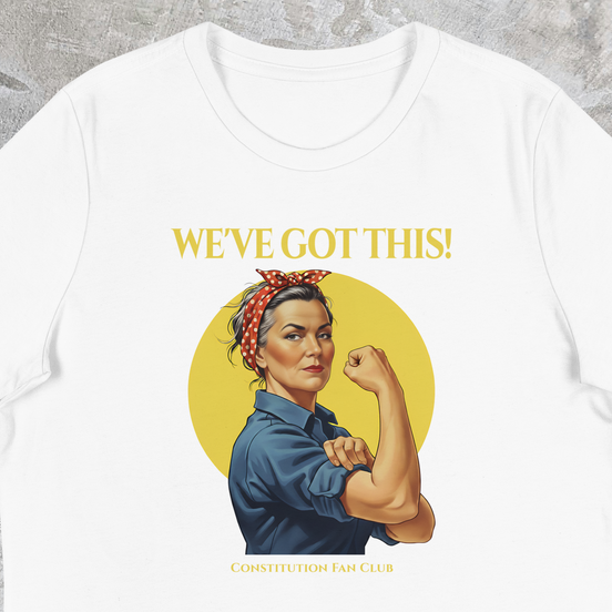Rosie – We’ve Got This! Tee